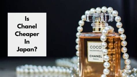 is chanel cheaper in japan than us|are japanese luxury brands cheaper.